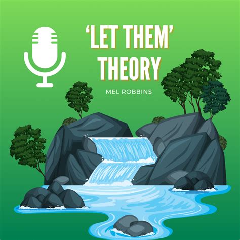 Let them theory - The “Let them” Theory, que poderia ser traduzida como deixe-os, deixa rolar, deixa pra lá ou deixe ir, ficou famosa quando divulgada pela norte-americana Mel Robbins em seu podcast. Mel Robbins é autora, palestrante motivacional e podcaster. Ela é conhecida por seu trabalho em ajudar pessoas a superar obstáculos, definir metas e …